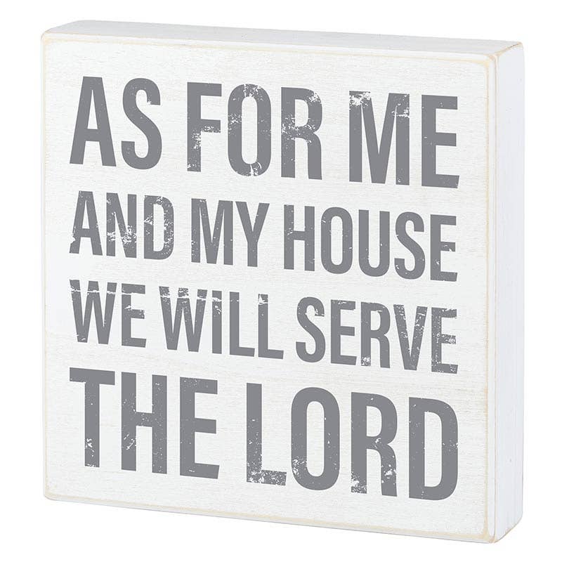 Faithworks | Box Sign - As for Me and My House - 8" SQ