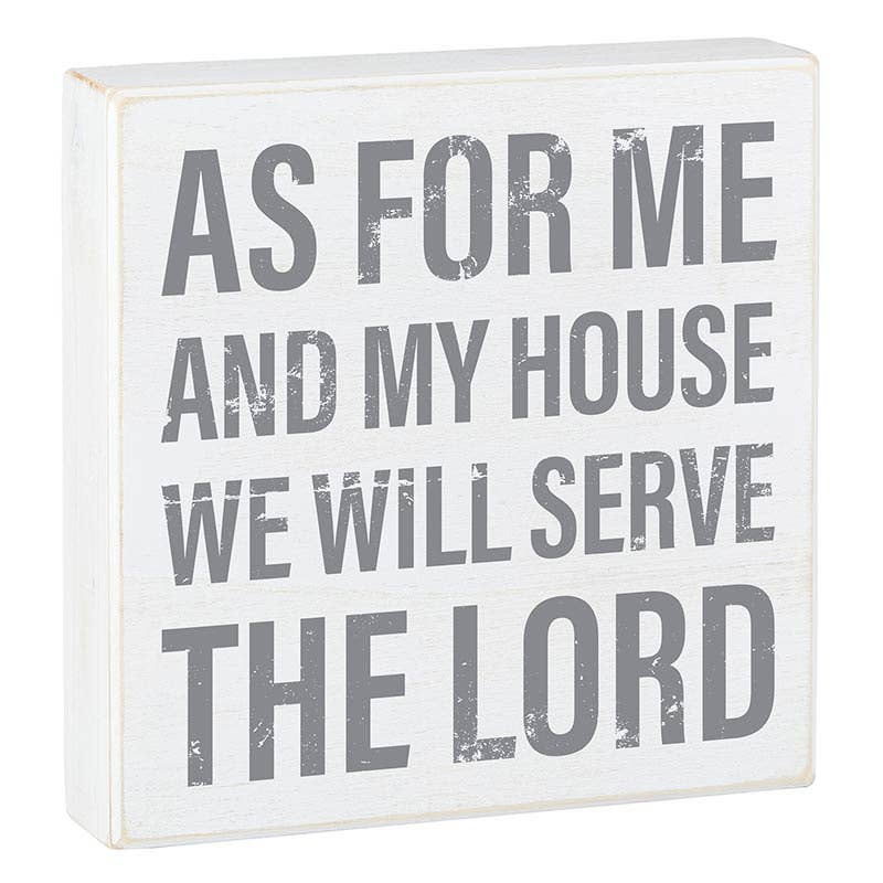 Faithworks | Box Sign - As for Me and My House - 8" SQ