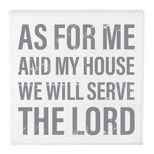 Faithworks | Box Sign - As for Me and My House - 8" SQ